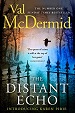 The Distant Echo - Val McDermid